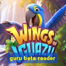 guru beta reader